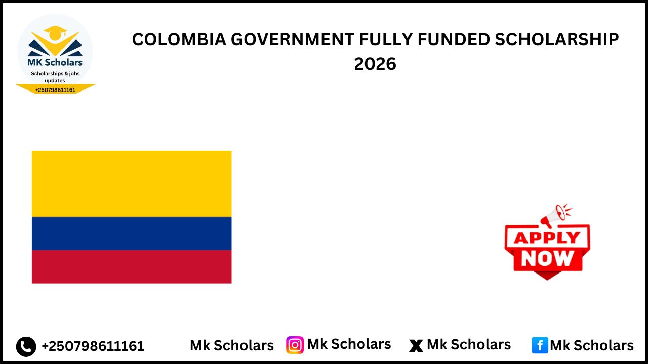 COLOMBIA GOVERNMENT FULLY FUNDED SCHOLARSHIP 2026